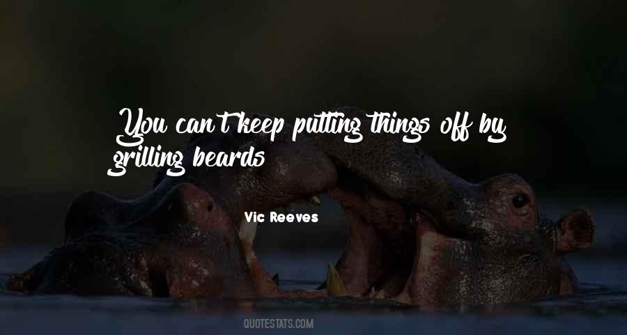 Quotes About Putting Things Off #1539096
