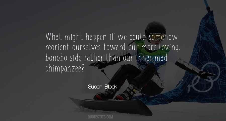 We Could Happen Quotes #1191996