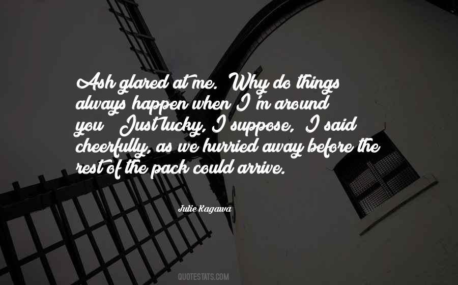 We Could Happen Quotes #739356