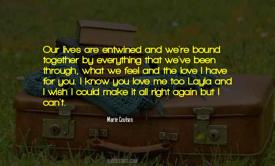 We Could Have Been Together Quotes #428269