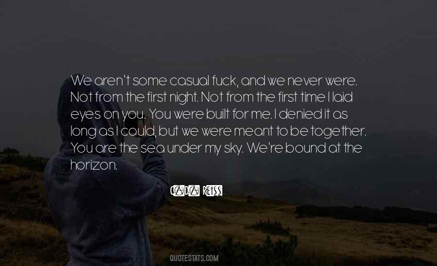 We Could Never Be Together Quotes #608089