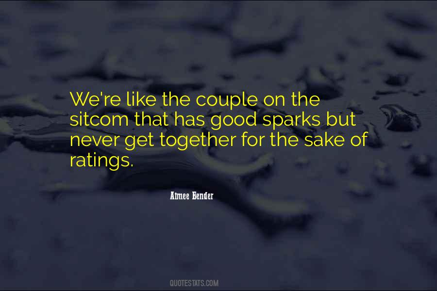 We Could Never Be Together Quotes #78706