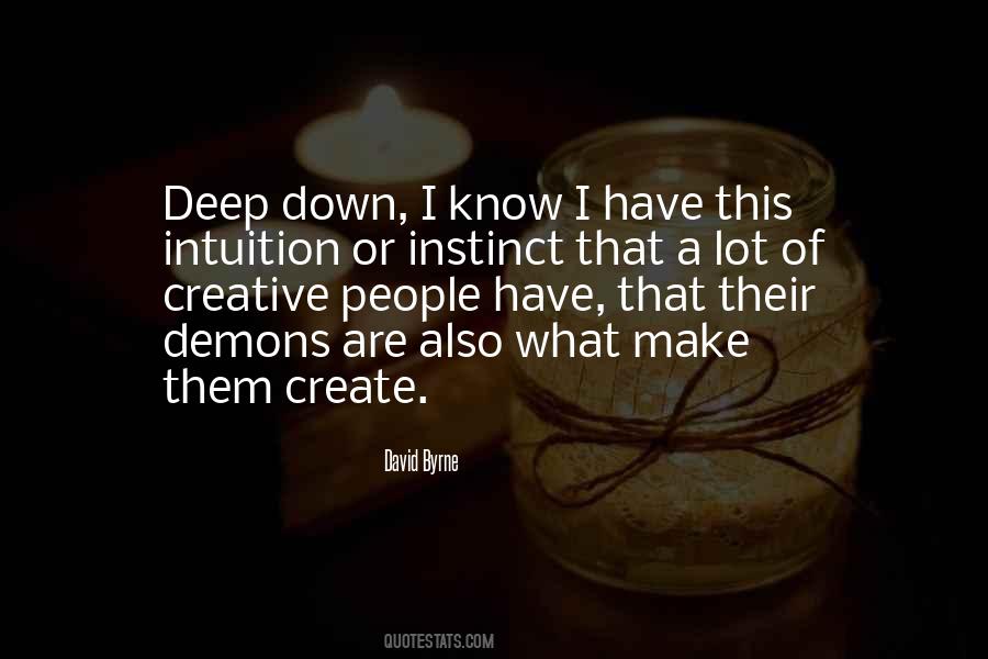 We Create Our Own Demons Quotes #1061718