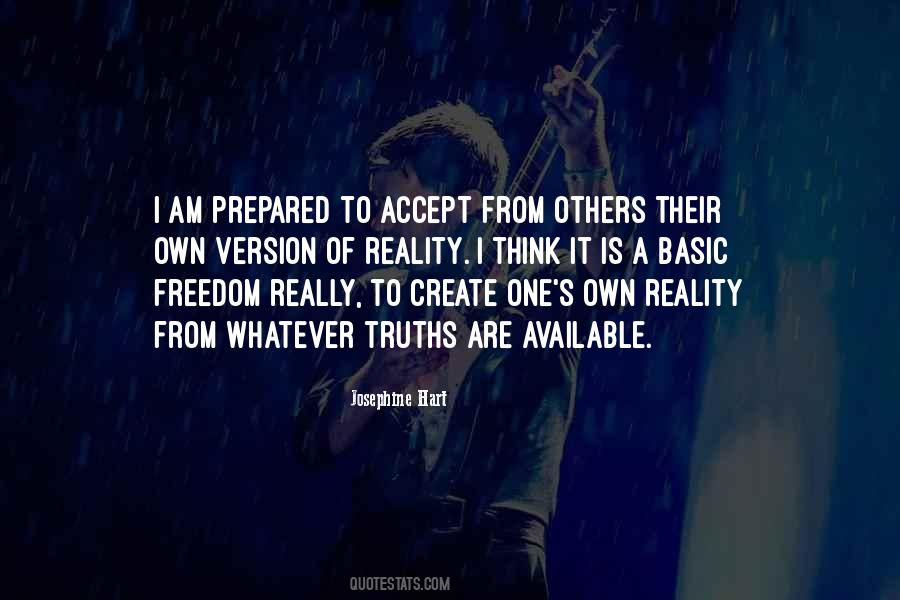 We Create Our Own Reality Quotes #101641