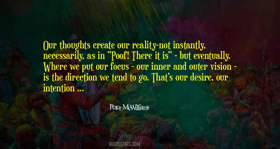 We Create Our Own Reality Quotes #11186