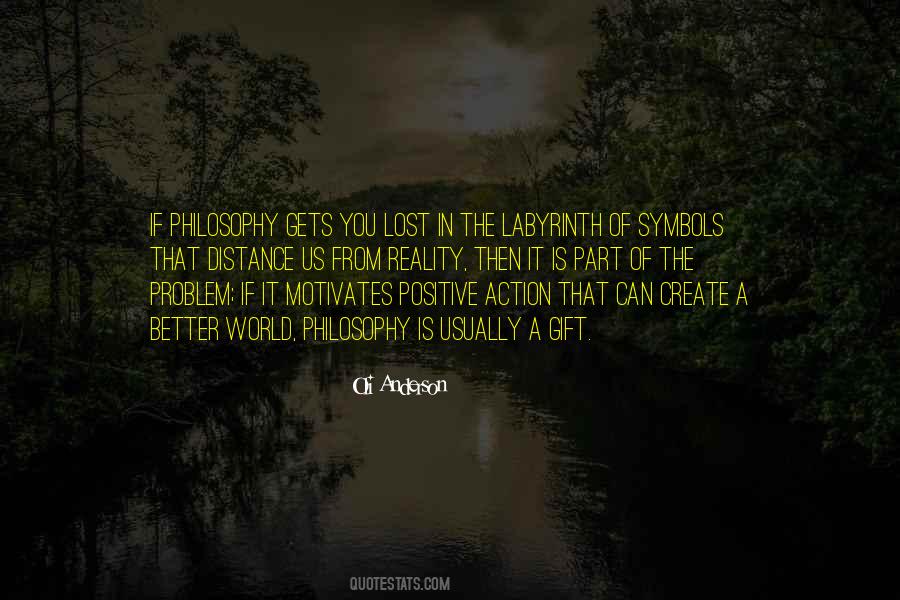 We Create Our Own Reality Quotes #214446