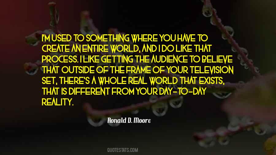 We Create Our Own Reality Quotes #48532