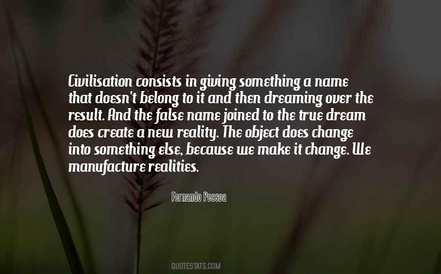 We Create Our Own Reality Quotes #72597