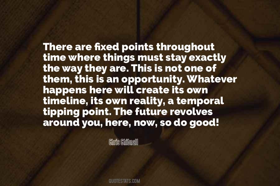 We Create Our Own Reality Quotes #79759