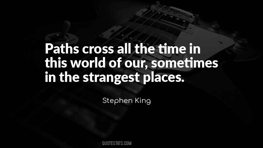 We Cross Paths Quotes #715111