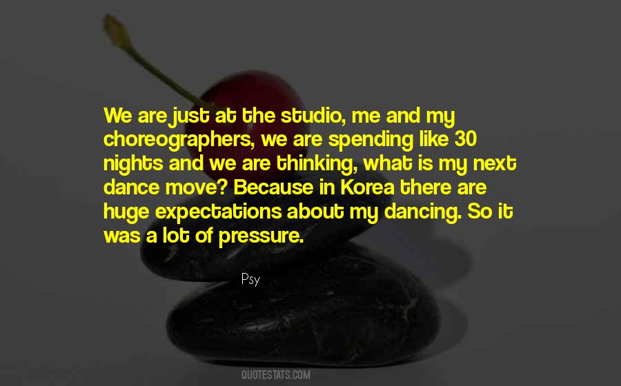 We Dance Because Quotes #1577747