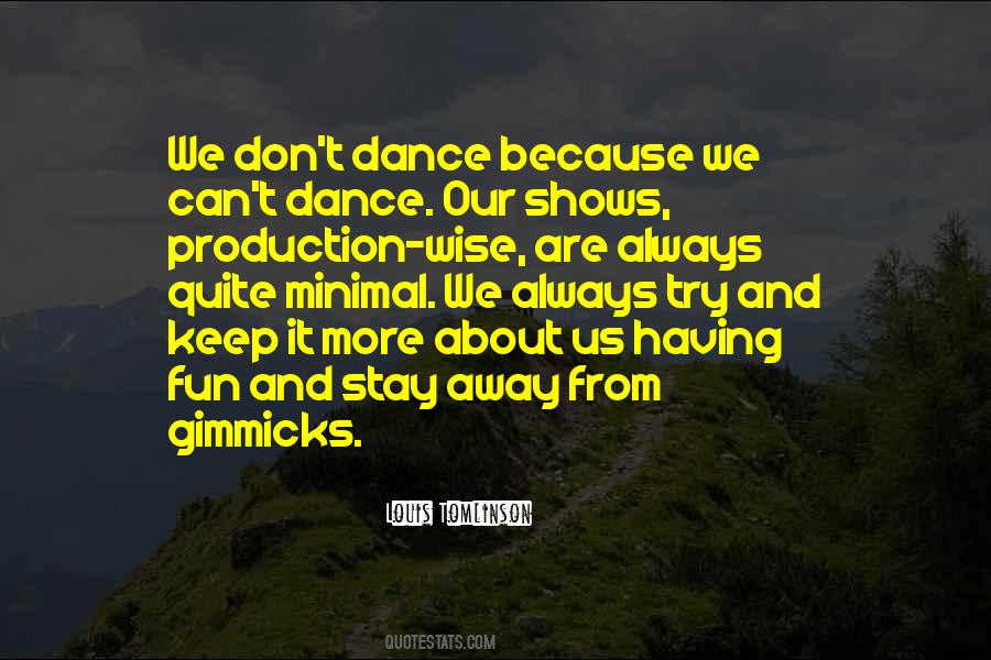 We Dance Because Quotes #872609