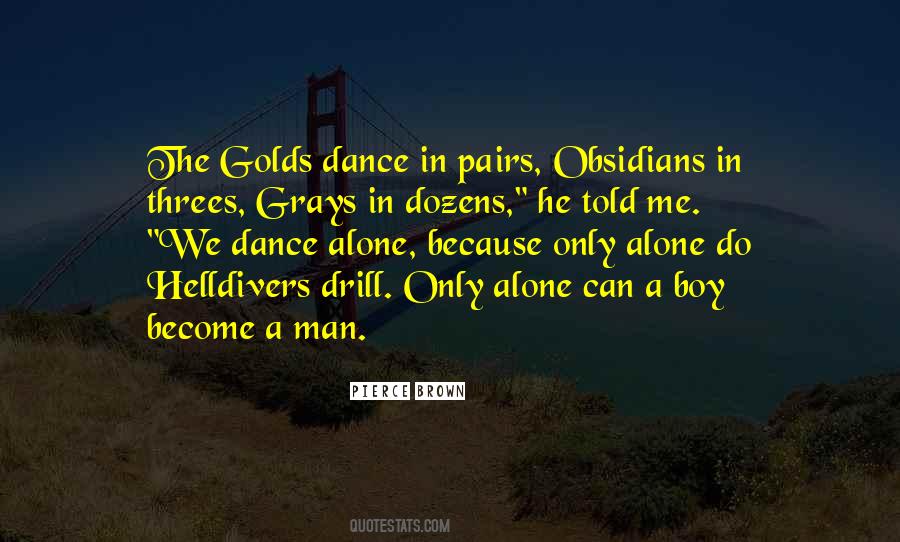 We Dance Because Quotes #921377