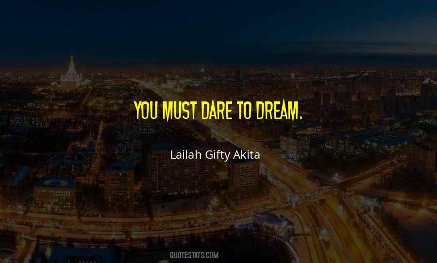 We Dare To Dream Quotes #112774