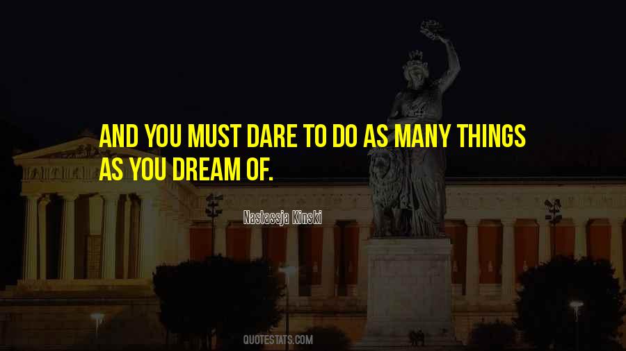 We Dare To Dream Quotes #26848