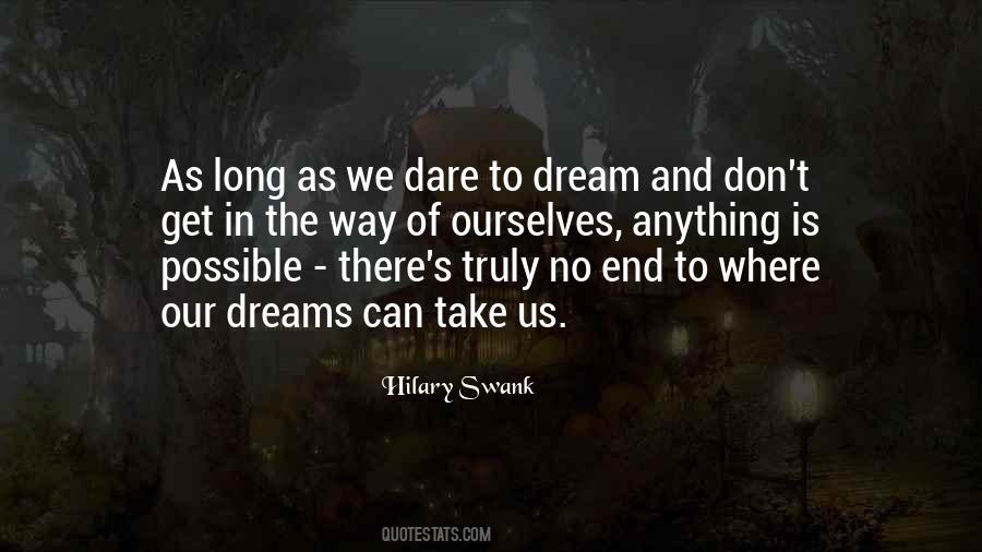 We Dare To Dream Quotes #558987