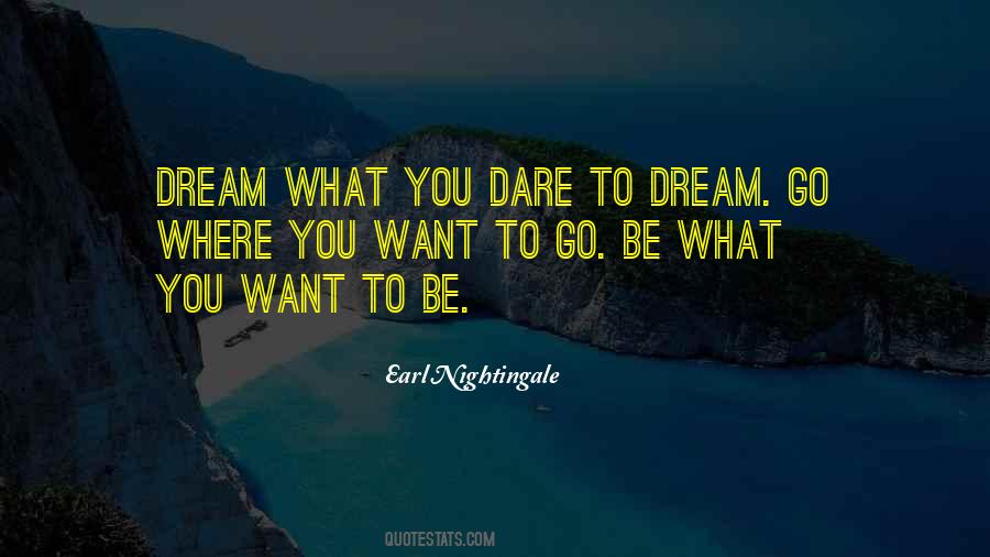 We Dare To Dream Quotes #587586
