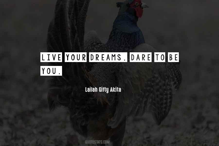 We Dare To Dream Quotes #604719