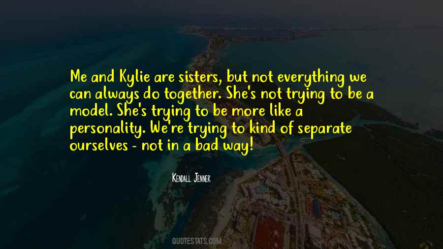 We Do Everything Together Quotes #904312