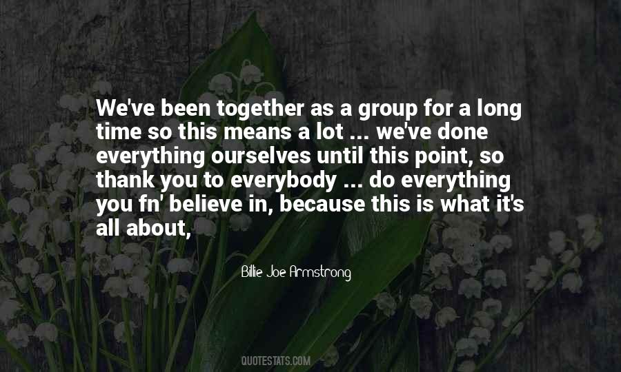 We Do Everything Together Quotes #967109