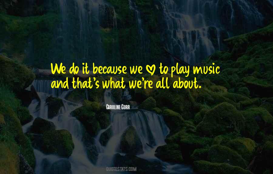 We Do It Quotes #1370745