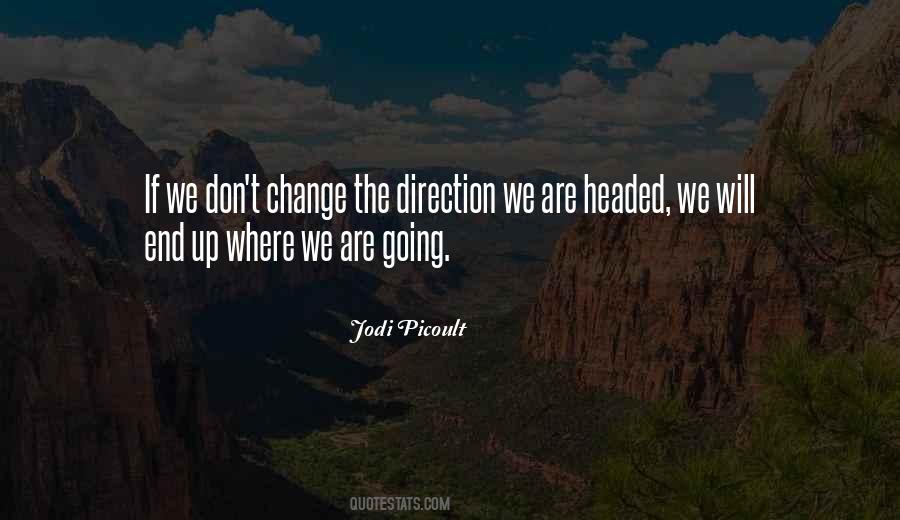We Don't Change Quotes #682765