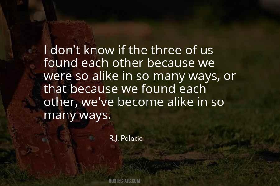 We Don't Know Each Other Quotes #1743513