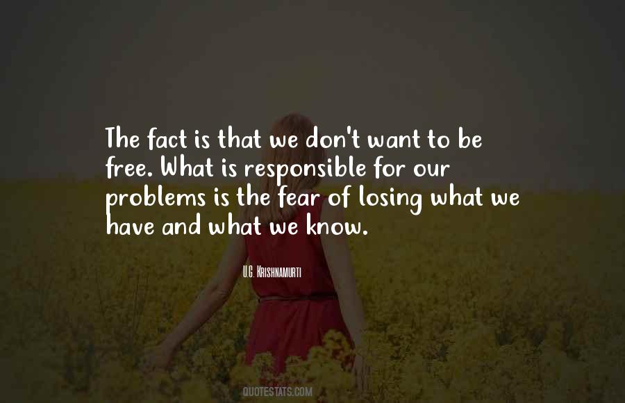 We Don't Know What We Want Quotes #1858508