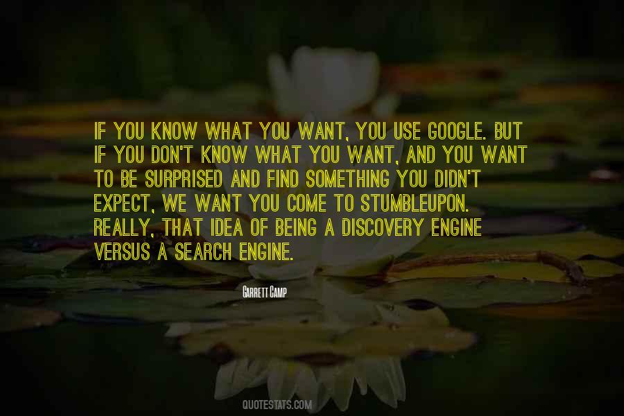 We Don't Know What We Want Quotes #231775