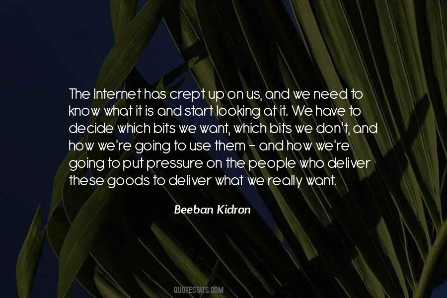 We Don't Know What We Want Quotes #299210
