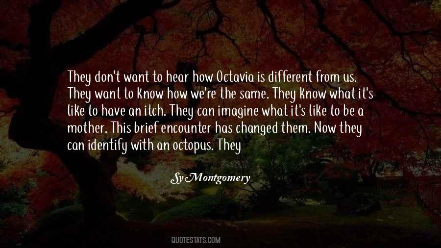 We Don't Know What We Want Quotes #530438