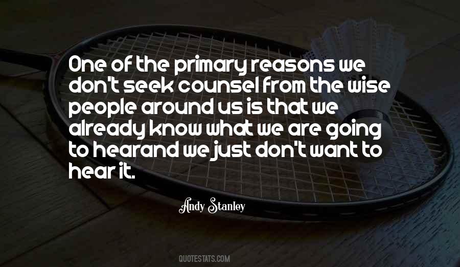We Don't Know What We Want Quotes #603580