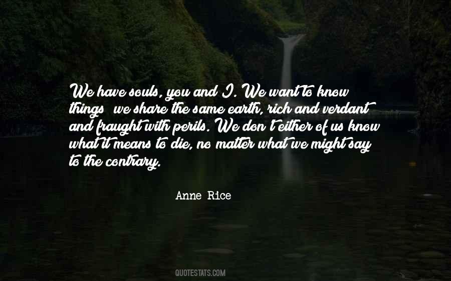 We Don't Know What We Want Quotes #726826
