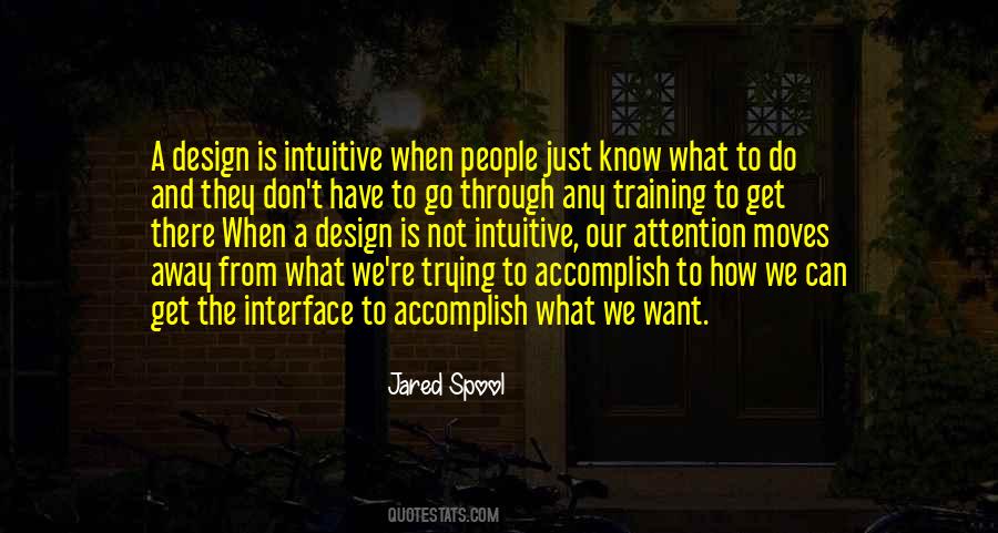 We Don't Know What We Want Quotes #746307