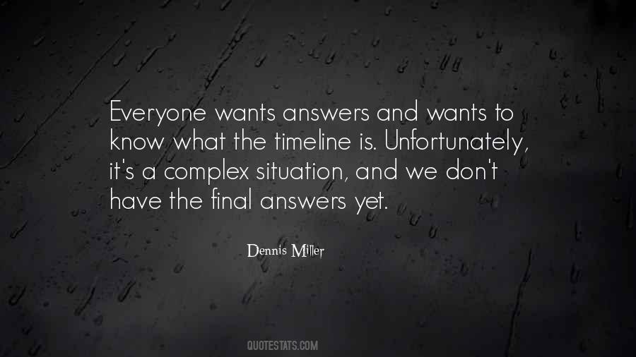 We Don't Know What We Want Quotes #797808