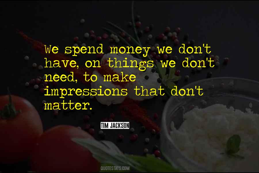 We Don't Need Quotes #1092216