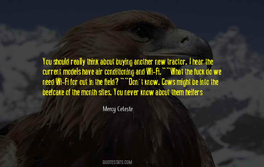 We Don't Need Quotes #11568 We Don't Need Quotes #11568