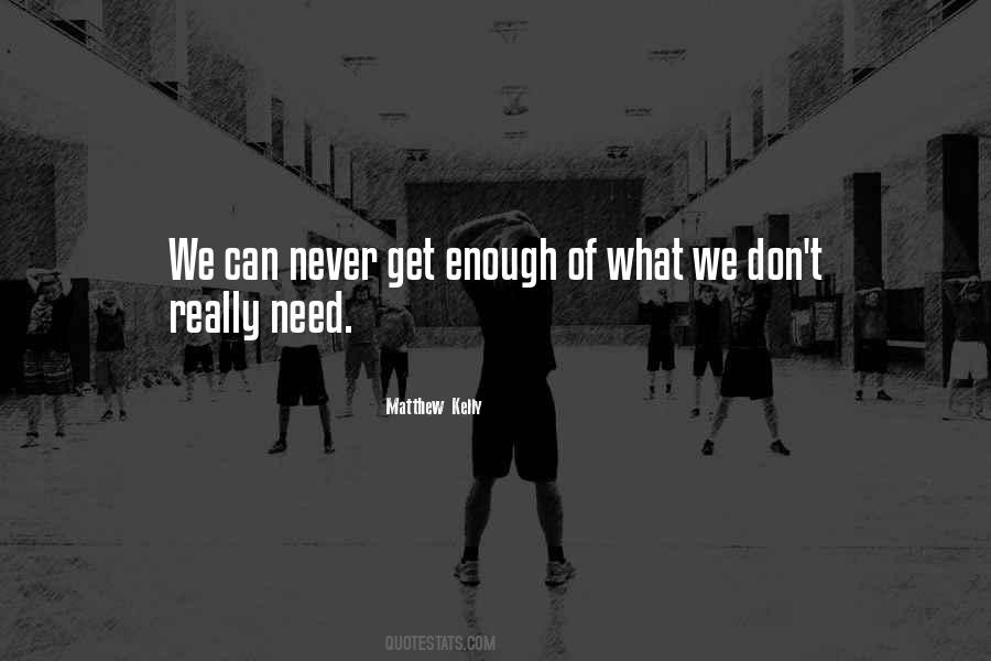 We Don't Need Quotes #75011 We Don't Need Quotes #75011