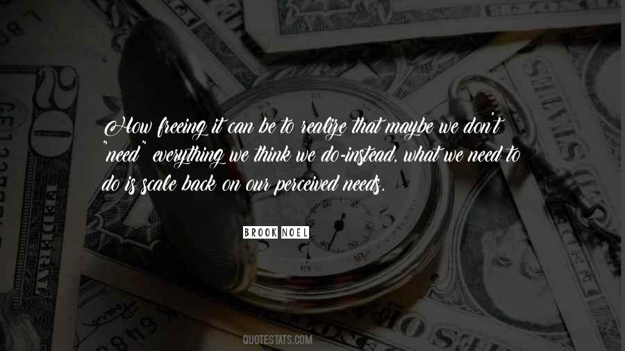 We Don't Need Quotes #959977