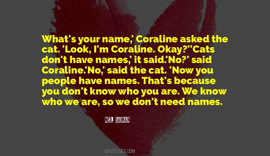 We Don't Need Quotes #981448