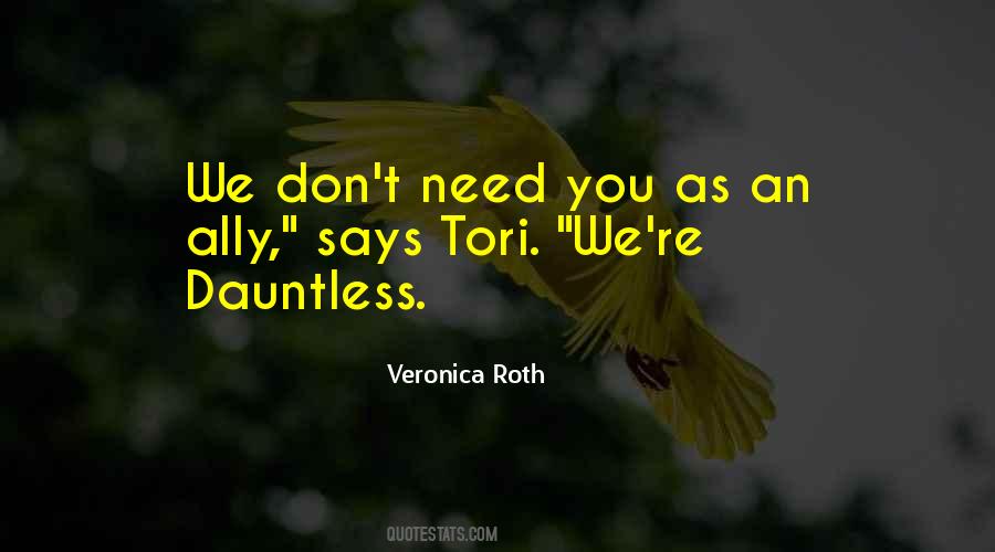 We Don't Need You Quotes #1047858