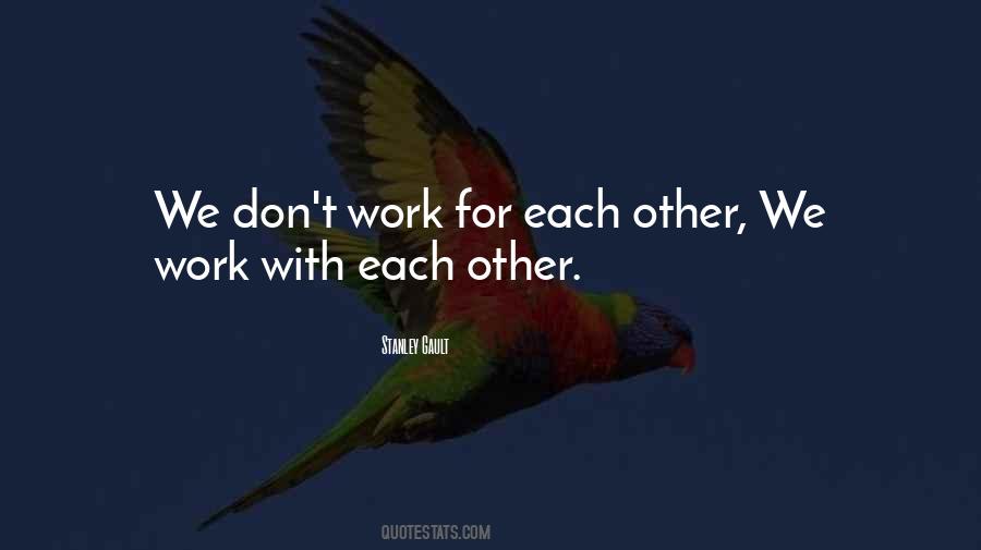 We Don't Work Quotes #1396586