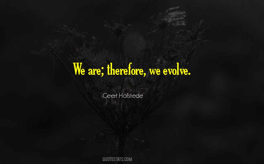 We Evolve Quotes #689069