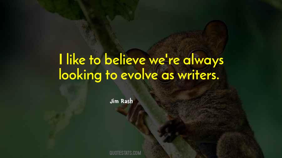 We Evolve Quotes #865129