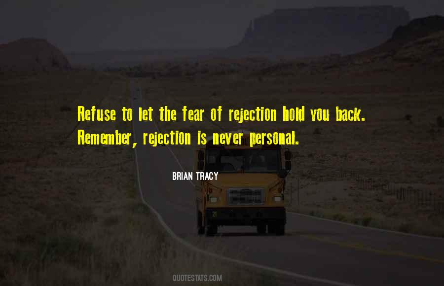 We Fear Rejection Quotes #993964