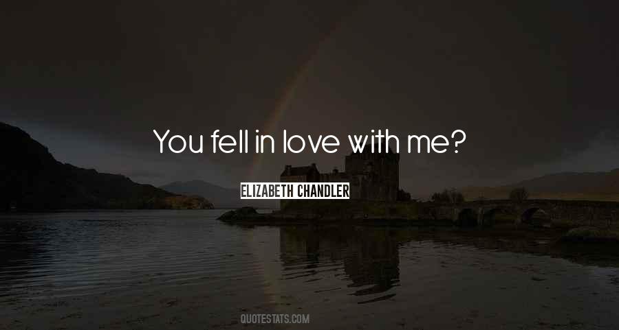 We Fell In Love Quotes #160086