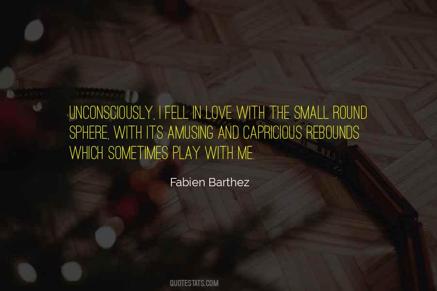 We Fell In Love Quotes #69419