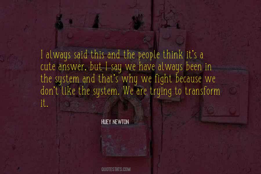 We Fight Because Quotes #1099693