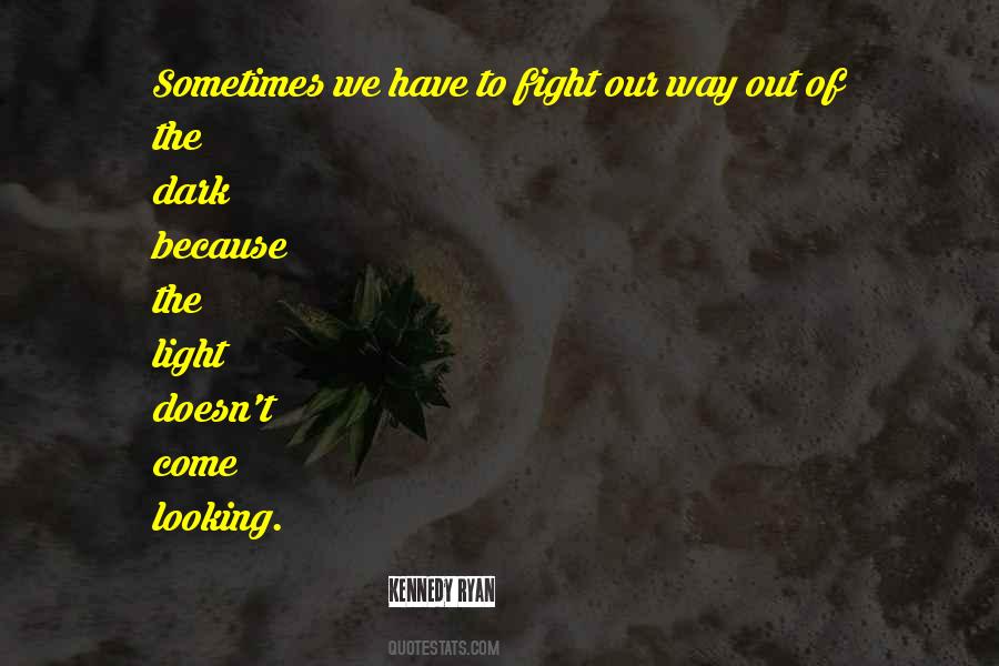 We Fight Because Quotes #1158521