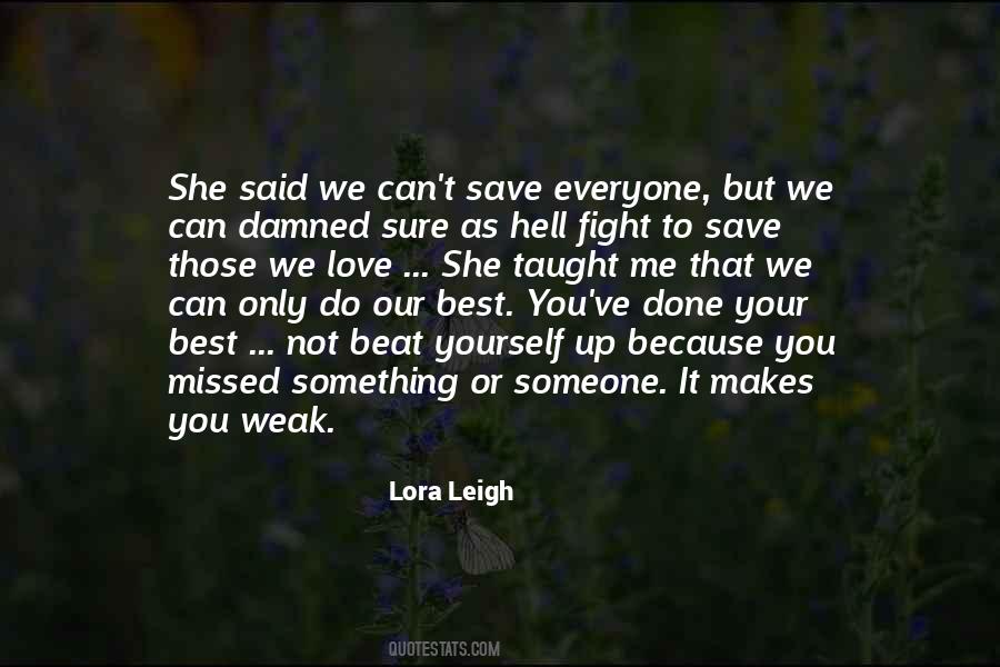 We Fight Because Quotes #309542